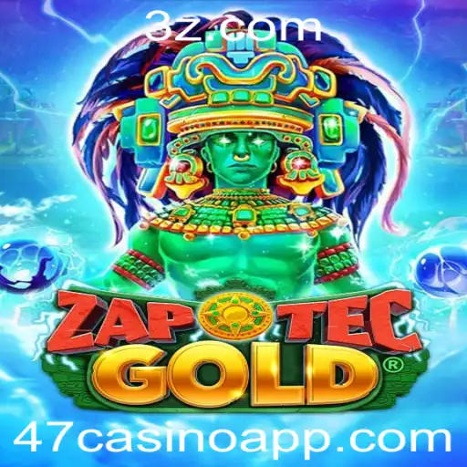 Descubra o Mundo Fascinante do Jogo ZapOtecGold no 47casino