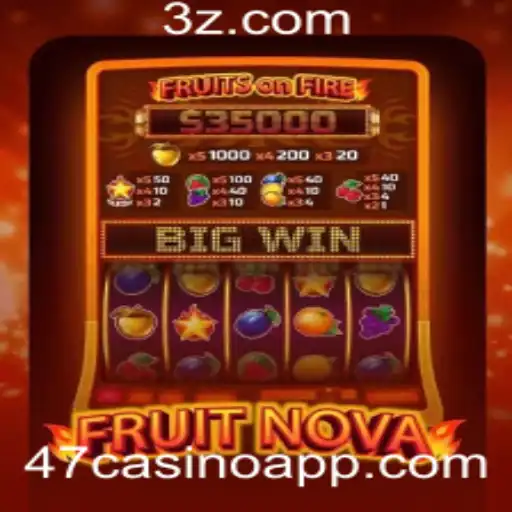 Descubra o Fascinante Mundo de FruitNova no 47casino