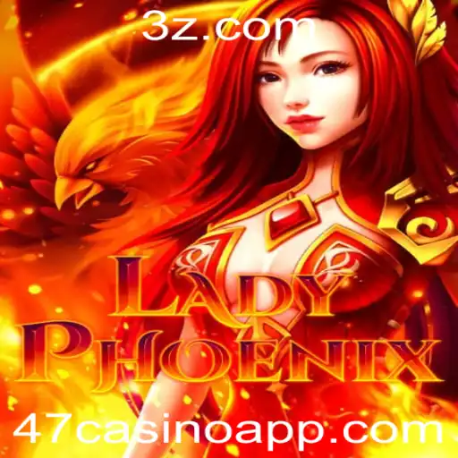 Explore o Fascinante Mundo de LadyPhoenix no Universo 47casino