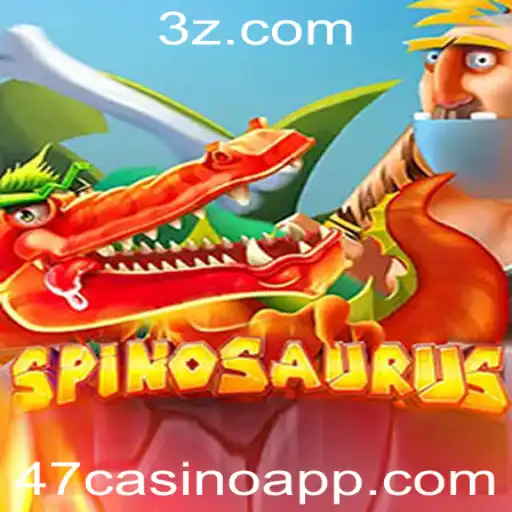 Descubra o Fascinante Mundo do Jogo Spinosaurus no Universo 47casino